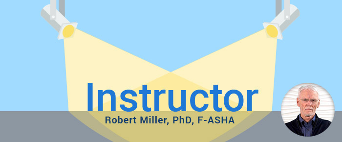 Spotlight: Robert Miller, PhD, F-ASHA