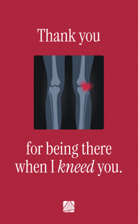 X-ray of knees with a red heart on one, above "Thank you for being there when I kneed you" on red, referencing medbridge.