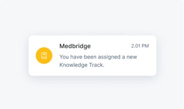 A medbridge notification at 2:01 PM says, "You have been assigned a new Knowledge Track.