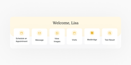 Dashboard with six icons: Schedule an Appointment, Message, View Images, Visits, Medbridge, Test Result; header says "Welcome, Lisa".