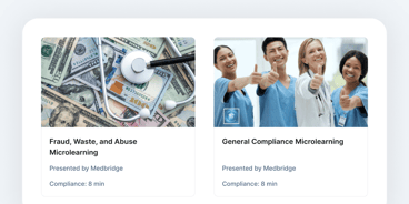 Two course images: "Fraud, Waste, and Abuse Microlearning" with money and stethoscope, and "General Compliance Microlearning" with smiling people, from medbridge.