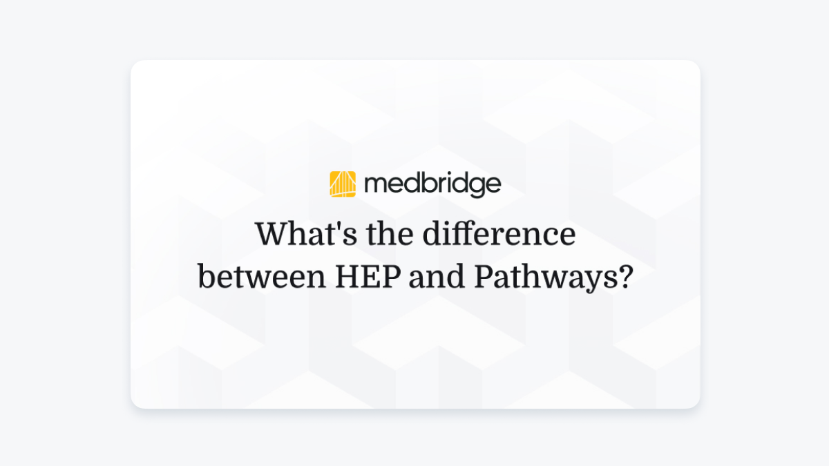 A white card with the medBridge logo and the text "What's the difference between HEP and Pathways?" on a light geometric background.