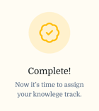 Yellow checkmark badge over 'Complete!' with prompt to assign a Medbridge knowledge track.