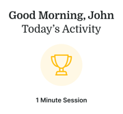Text says "Good Morning, John Today's Activity" with a trophy icon and "1 Minute Session," using Medbridge branding.