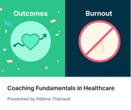 Graphic with "Outcomes" (heart/arrow), "Burnout" (crossed flame), and "Coaching Fundamentals in Healthcare" text for medbridge.