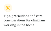 Lightbulb icon beside text: 'Tips, precautions, and care for home clinicians' Medbridge guide.