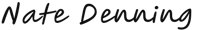 Handwritten “Nate Denning” in black ink appears on a light background.