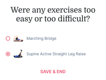 Survey question about exercise difficulty with options for Marching Bridge and Supine Active Straight Leg Raise, save button included.