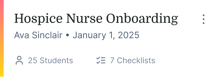 Screenshot of Medbridge course "Hospice Nurse Onboarding" with 25 students, 7 checklists, by Ava Sinclair, dated Jan 1, 2025.