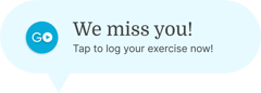 Speech bubble with a blue "Go" button and text encouraging exercise logging from medbridge.