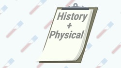 A clipboard labeled "History + Physical" is shown with medical test tubes in the background.