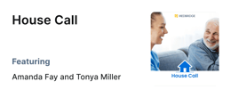 Banner for 'House Call' with Amanda Fay and Tonya Miller, depicting two people smiling on a couch.