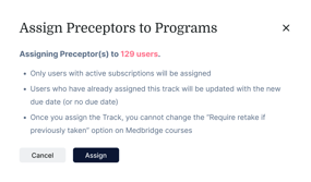 Dialog box for assigning 129 preceptors to programs with "Cancel" and "Assign" options, plus a note on medbridge requirements.