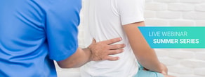 A person in a white shirt receives a back assessment during Medbridge's 'Live Webinar Summer Series' on healthcare innovation.