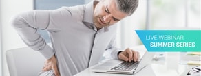 A man in discomfort holds his lower back while sitting at a desk with a laptop, promoting medbridge's summer webinar series on digital healthcare.
