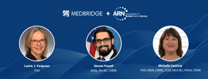 Headshots of Laurie J. Ferguson, Steven Powell, and Michelle Camicia are on a blue background with medbridge and ARN logos.