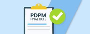 Illustration of a clipboard with "PDPM Final Rule," a green checkmark, and blue background, representing Medbridge's digital healthcare advancements.