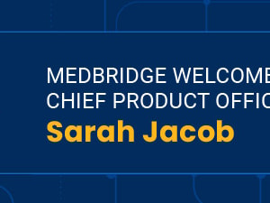 Smiling woman beside text: 'medBridge welcomes first Chief Product Officer Sarah Jacob' on a blue network-patterned background.