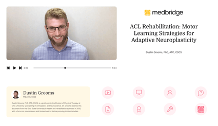 A video on ACL rehab shows Dustin Grooms, PhD, with medbridge course info and digital health tools on screen.