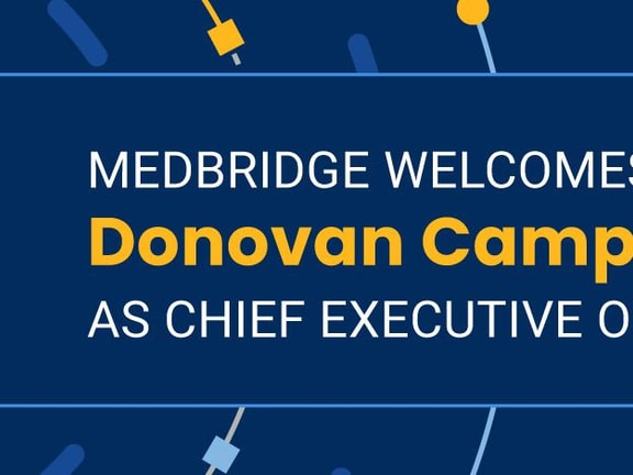 Donovan Campbell named CEO of MedBridge, with his photo on the left.