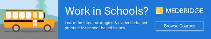 Medbridge ad with a school bus and text: 'Learn strategies for school-based issues.'.