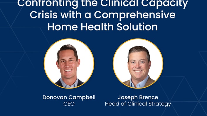 Join Donovan Campbell and Joseph Brence from medbridge in a free webinar on addressing the home health clinical capacity crisis.